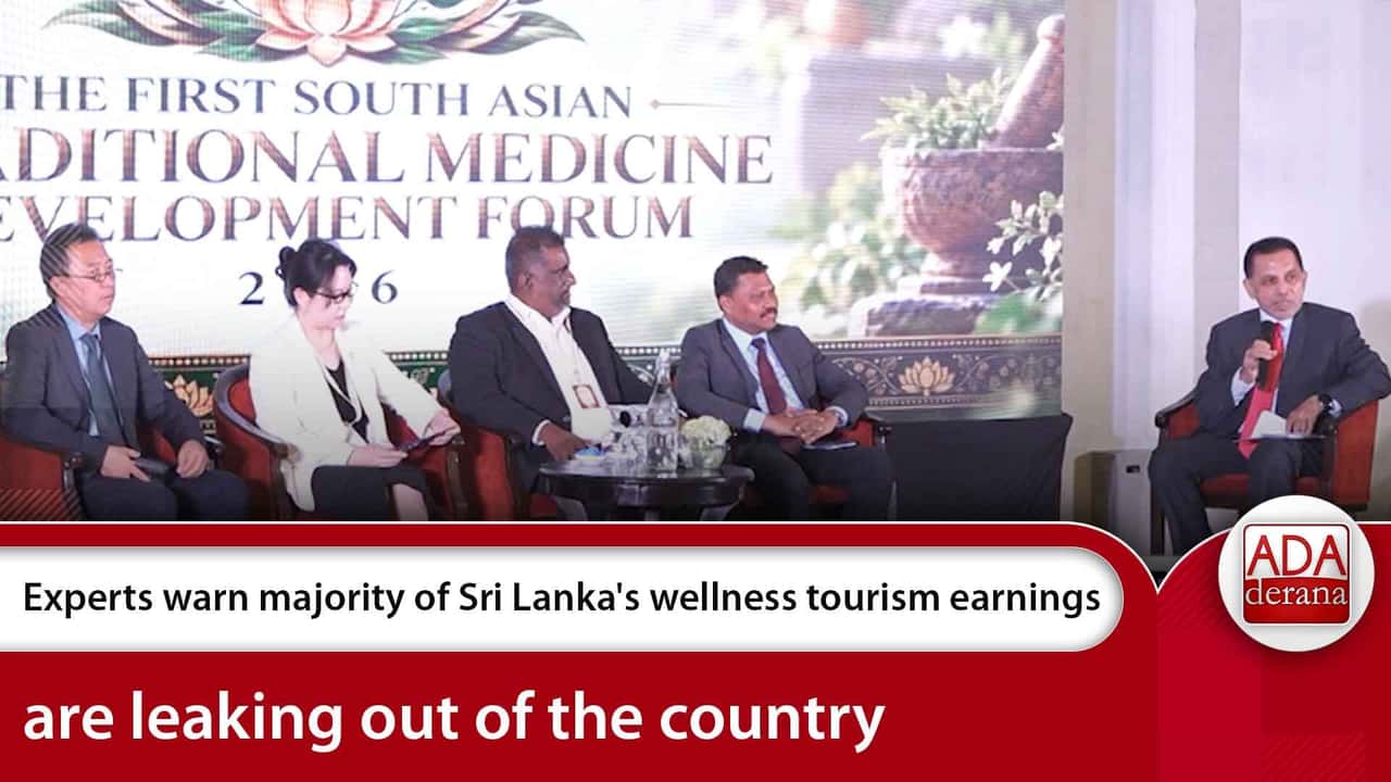 Experts warn majority of Sri Lanka's wellness tourism earnings are leaking out of the country